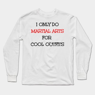 Martial Arts Funny Motivational T-Shirt Long Sleeve T-Shirt